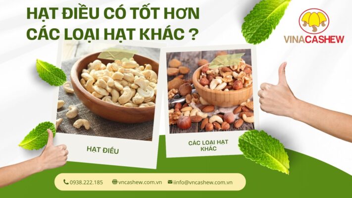 Hạt điều có tốt hơn các loại hạt khác?