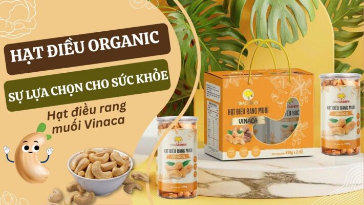 Hạt điều Organic là sự lựa chọn cho sức khỏe